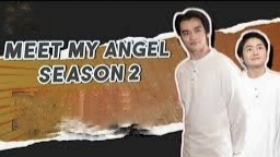 Meet My Angel Season 2 The Series Episode 5 (Indosub)