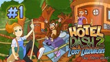 Hotel Dash 2: Lost Luxuries | Gameplay Part 1 (Level 1 to 7)