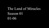 The Land of Miracles Season 1 Episode 01-06 Subtitle Indonesia