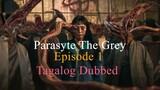 Parasyte The Grey S1 Episode 1 (Tagalog Dubbed)