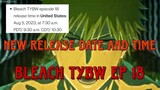 Bleach tybw ep 18 New release date and time『BLEACH 千年血戦篇 訣別譚』BLEACH 千年血戦篇 第18話 予告