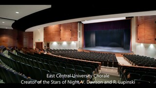 The East Central University Chorale- Creator of the Stars of Night, V. Davison and R. Lupinski