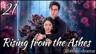 Rising from the Ashes (2025) – Eps. 21 [Sub Indo]