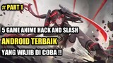 5 Game Anime Hack And Slash Terbaik Yang Wajib Di Coba !!!