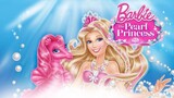 Barbie  The  Pearl  Princess (  2014  )