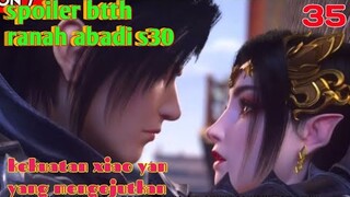 Batle Through The Heavens Ranah Abadi S30 Part 35 : Kekuatan Xiao Yan Yang Mengejutkan