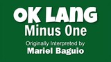 Ok Lang (MINUS ONE) by Mariel Baguio (OBM)