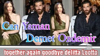 Can Yaman and Demet Ozdemir together again goodbye delitta Leotta