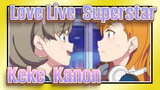 [Love Live! Superstar!!] Keke&Kanon - Băng qua đại dương để gặp bạn