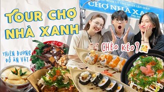 ẨM THỰC CHỢ NHÀ XANH: Chặt chém, chèo kéo liệu có thật !?