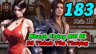 Đấu Phá Thương Khung Phần 10 Tập 183 Thuyết Minh | Nhanh Chóng Rời Đi, Đã Thành Tôn Thượng