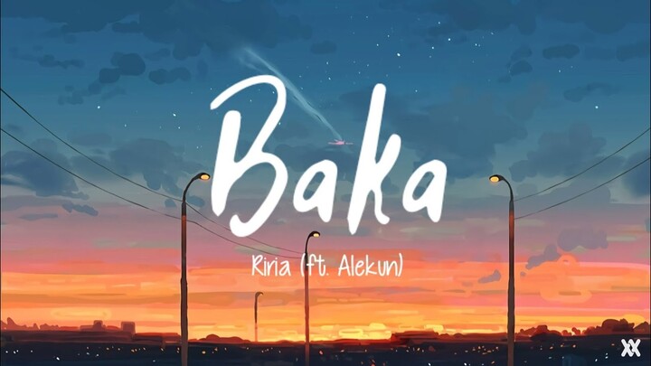 ばーか Baka - Covered by. Riria りりあ (ft. Alekun あれくん) Lyrics