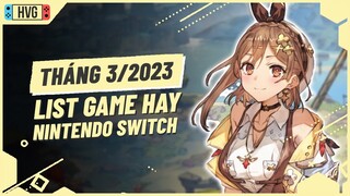 Top Game Nintendo Switch Cực Hay Sẽ Phát Hành Tháng 3/2023