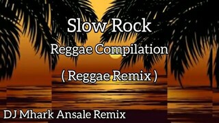 Slow_Rock_Reggae_Compilation | ReggaeMusic 👌🌴🌴🌴