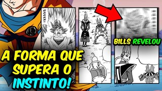 BILLS REVELA A FORMA DE GOKU Q RESPEITA E Q SUPERA O INSTINTO SUPERIOR - DRAGON BALL SUPER