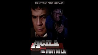 Agila Ng Maynila Digitally Restored (hd) FPJ Movies