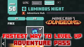 Fastest Way To Level Up Adventure Pass To Level 50 [Glitch] Minecraft Dungeons