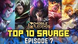 Top 10 Savage Moment Episode 7  [HQ] - Mobile Legends Bang Bang