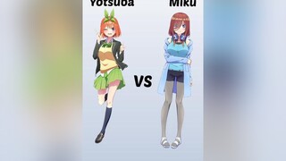 Yotsuba or Miku 🤔vote Ep.3(Semifinal)anime animeedit yotsuba miku