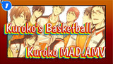Kuroko's Basketball|【MAD】Being able to encounter with basketball is really wonderful!_1