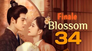 Blossom(2024) Episode 34 English Subtitle