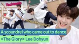 Lee Dohyun from ＜The Glory＞ Shows Real Dance Moves, Not Dance of Death #Lee Dohyun