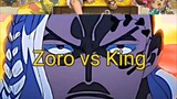ZORO VS KING