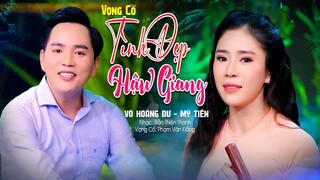 Ngọt Ngào Sâu Lắng Bài Vọng Cổ TÌNH ĐẸP HẬU GIANG - Mỹ Tiên ft.Võ Hoàng Dư ★ Cặp Đôi Song Ca Quá Hay