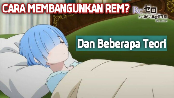 CARA MEMBANGUNKAN REM DARI TIDUR PANJANGNYA DAN BAHAS BEBERAPA TEORI YANG ADA [#REZERO]