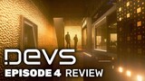 DEVS | Episode 4 Review & Breakdown