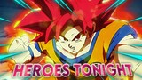 Goku Vs Broly part 1 | Heroes tonight AMV