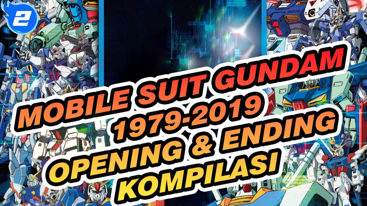 Mobile Suit Gundam Kompilasi Opening & Ending (Tanpa Subtitle/Edisi Kolektor) 1979-2019_2