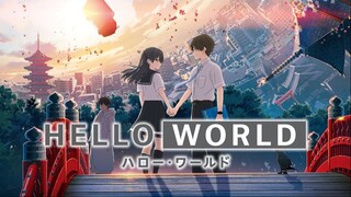 HELLO WORLD 你好世界  [ 2019 Anime Movie English Dub ]
