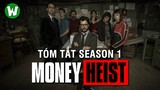 Tóm Tắt Money Heist (Phi Vụ Triệu Đô) | Season 1