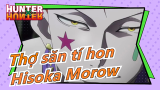 [Thợ săn tí hon] Hisoka Morow