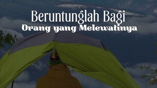 beruntunglah bagi orang yang melewatinya