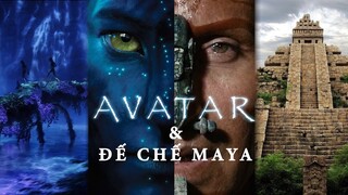 AVATAR 1: VĂN MINH NA'VI và VĂN MINH MAYA