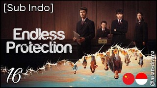 Endless Protection (2025) – Eps. 16 [Sub Indo]
