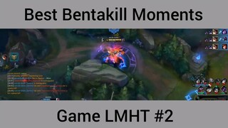 Best Bentakill Moments game LMHT phần 2