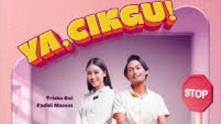 Ya, Cikgu! (2024) ~Ep1~