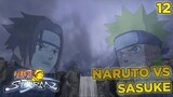 Naruto VS Sasuke - naruto ultimate ninja storm part 12