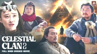 Celestial Clan Part 2 Hindi Dubbed Movie - Chinese Suspense & Thriller Movies -