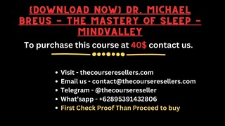 [Download Now] Dr. Michael Breus - The Mastery of Sleep - MindValley