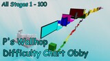 P's Wallhop Difficulty Chart Obby [All Stages 1-100] (ROBLOX Obby)