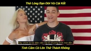 Thử Lòng Bạn Đờ Và Cái Kết | LT Review