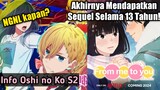 INFO OSHI NO KO S2 DAN KIMI NO TODOKE S3