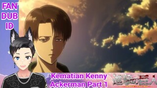 Kematian Kenny ackerman Part 1 Attack on Titan Fandub Indonesia