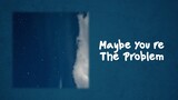Ava Max - Maybe You’re The Problem (Lyrics)