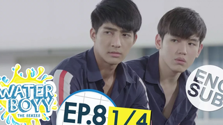 ซับไทย Waterboyy the Series EP8 1/4