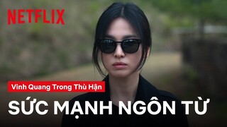 Lớp học giao tiếp của cô giáo Song Hye Kyo | Vinh quang trong thù hận | Netflix